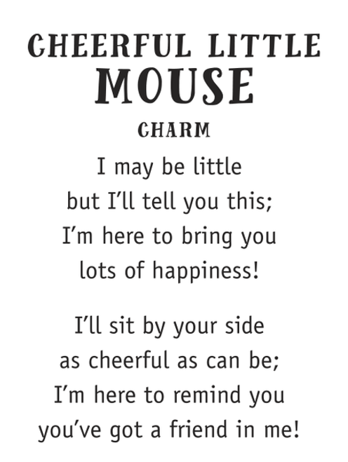 Inspirational Charms ON SALE! || Each order comes with 1 motivational poem card || Cheerful Little Mouse Motivational Charm ER53672 || Lindenhaus Imports in Helen, Ga