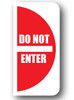 Durastripe Half Sign - DO NOT ENTER