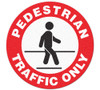 "Pedestrian Traffic Only" 17" Floor Marking Sign