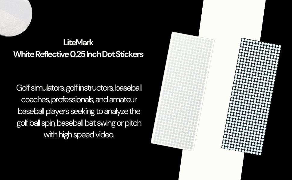 LiteMark White Reflective 0.25 Inch Dot Stickers product info card — for golf simulators, golf instructors, baseball coaches, professionals, and amateur athletes analyzing ball spin and swing with high-speed video