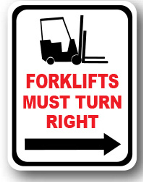 Durastripe Rectangular Tall Sign - FORKLIFT MUST TURN RIGHT WITH ARROW