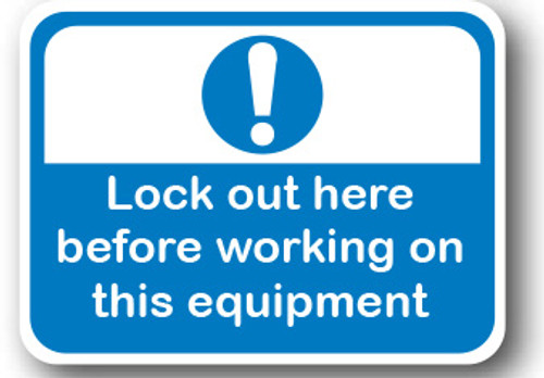 Durastripe Lock Out Tag - Lock out here before working on this equipment