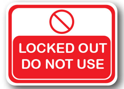 Durastripe Lock Out Tag - LOCKED OUT DO NOT USE