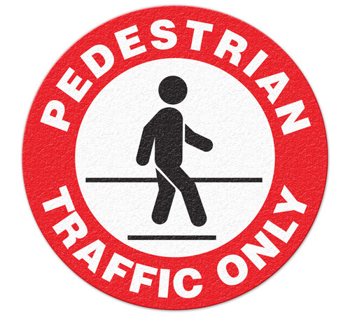 "Pedestrian Traffic Only" 17" Floor Marking Sign