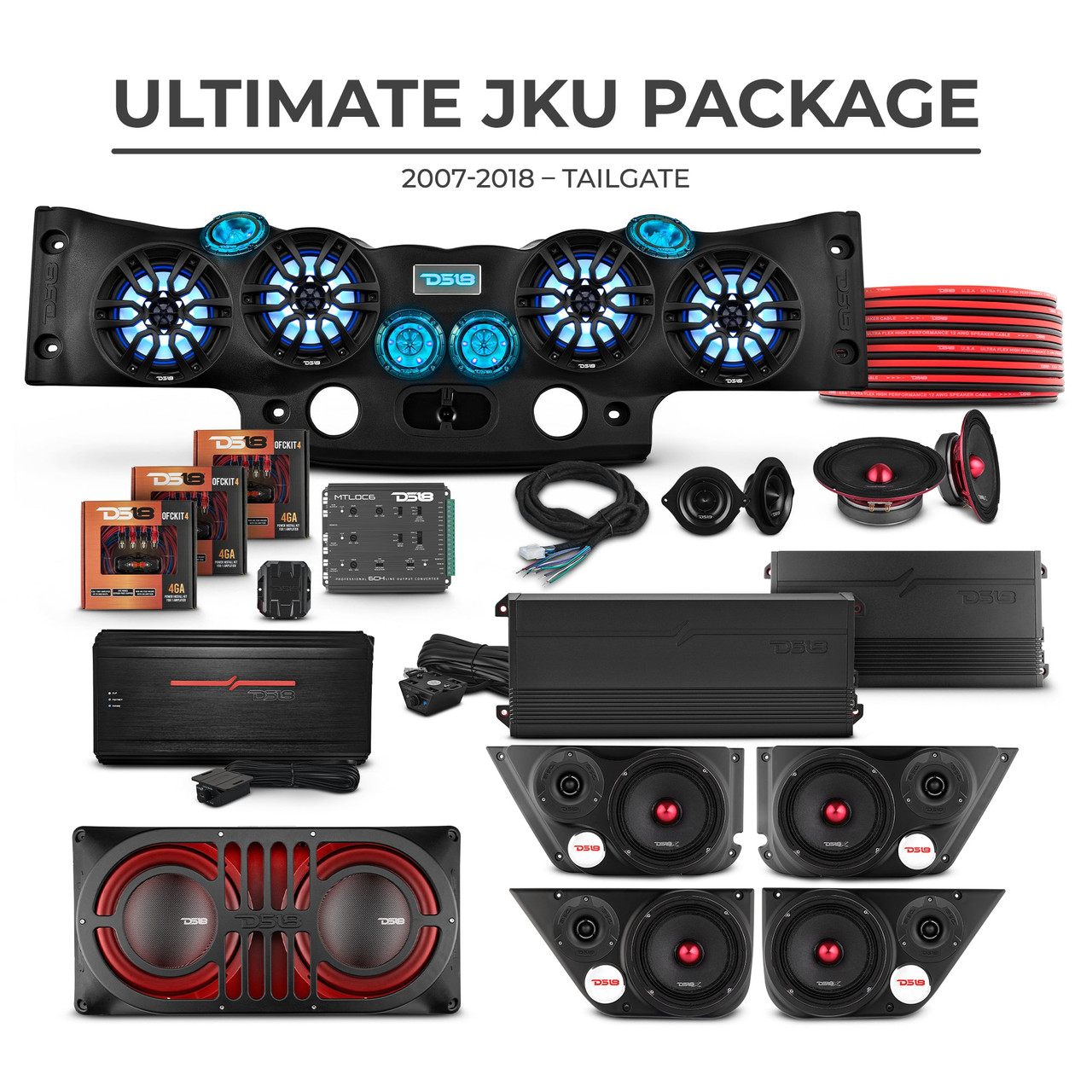 DS18 ULTIMATE JKU PACKAGE - Jeep JKU 2007-2018 Ultimate Package – Loaded Sound Bar, Door Panels, Tailgate Subwoofers & Amplifiers