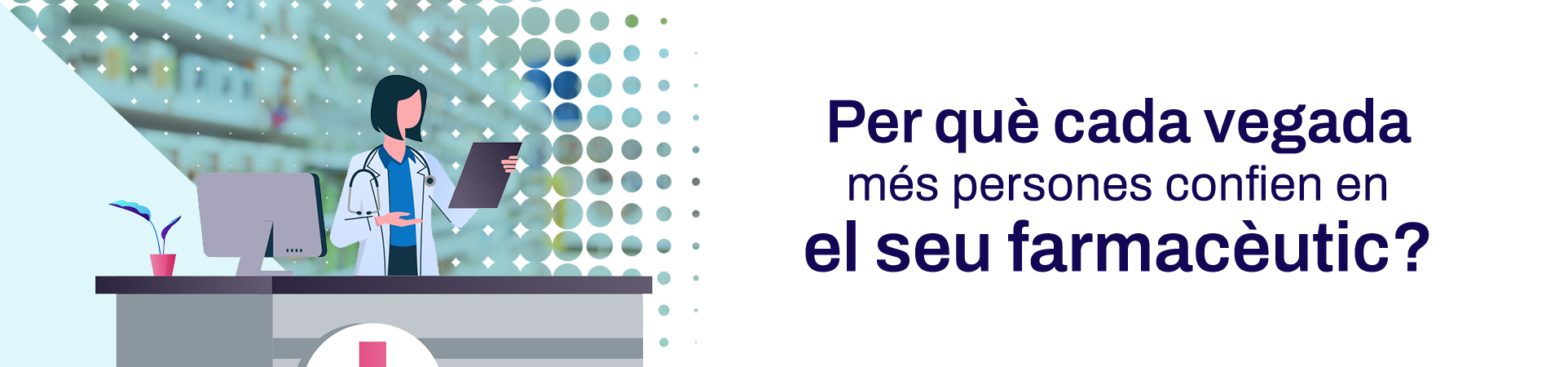 Per què cada vegada més persones confien en el seu farmacèutic?