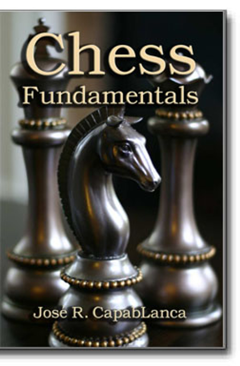 Chess Fundamentals by José Capablanca