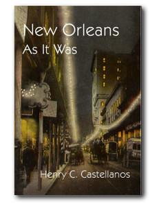 Henry C. Castellanos enjoyed the oral tales of New Orleans and offers a rare look at a beautiful and highly interesting past. Henry C. Castellanos enjoyed the oral tales of New Orleans and offers a rare look at a beautiful and highly interesting past.
