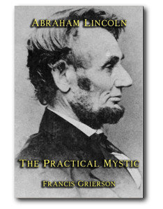 Lincoln’s philosophy, concept of morality and manner of living are examined in a metaphysical setting
