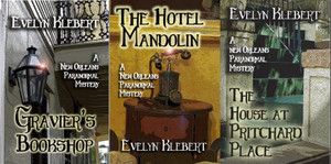 Three paranormal novels by Evelyn Klebert: Gravier's Bookshop, The Hotel Mandolin, and The House at Pritchard Place