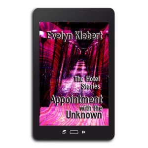 Appointment with the Unknown
The Hotel Stories
By Evelyn Klebert
A Cornerstone Ebook