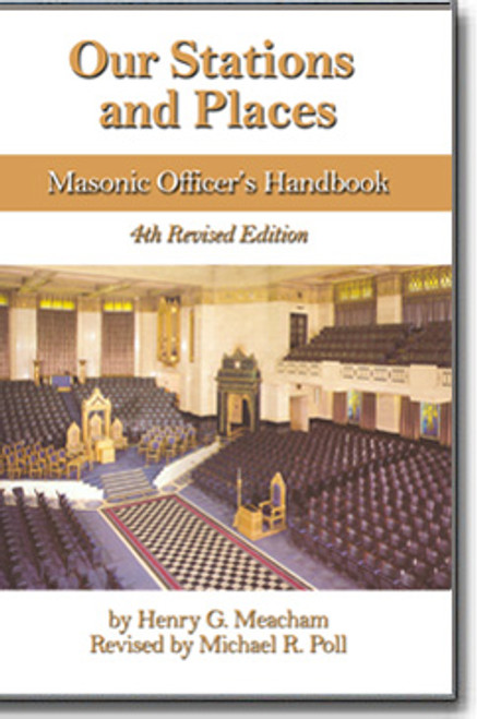 Our Stations and Places – Masonic Officer’s Handbook