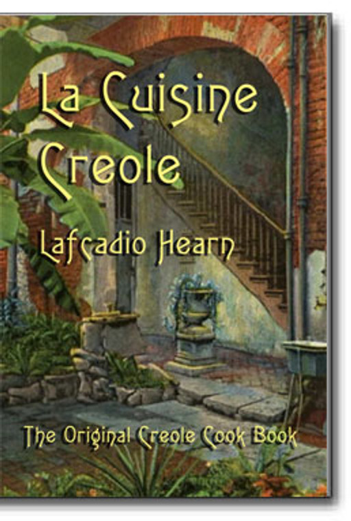 La Cuisine Creole. From jambalaya, to gumbo to meats and desserts, this is the delicious “how to” book for great tasting Creole dining.