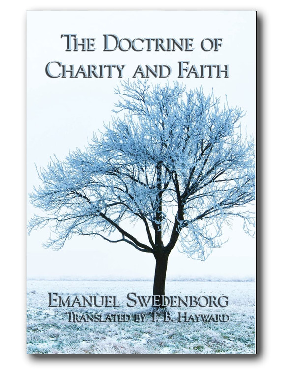 The profound lessons of charity as expounded by Emanuel Swedenborg. This is a beautiful roadmap for living and practicing religion.