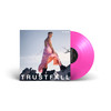 Hot Pink Vinyl - Trustfall