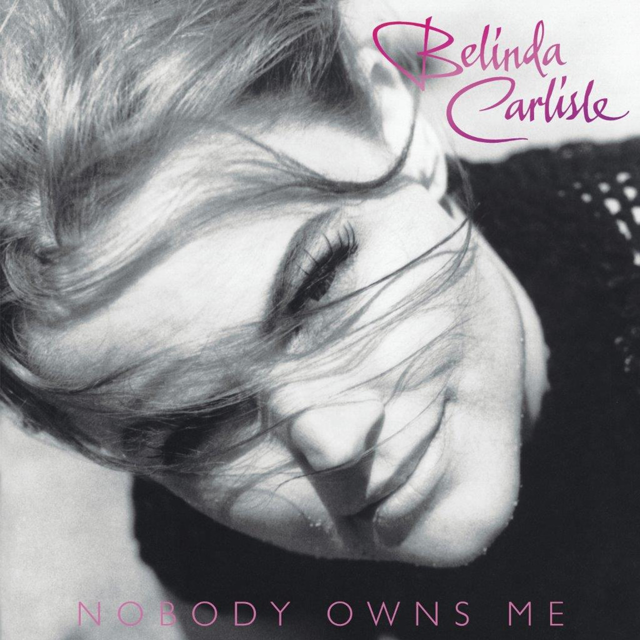 Belinda Carlisle - Nobody owns Me (White Vinyl)