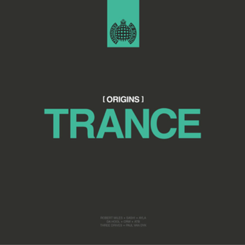 Ministry of Sound - Origins of Trance