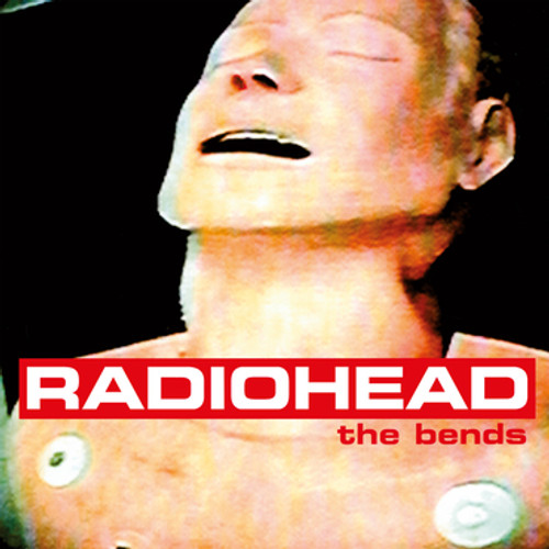 The Bends by Radiohead