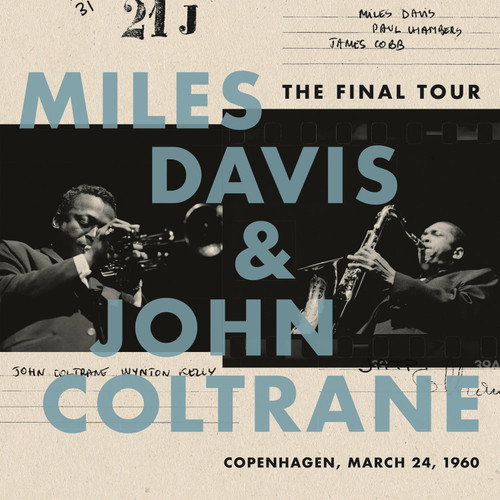 Miles Davis & John Coltrane - The Final Tour (Copenhagen 1960)