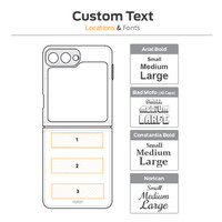 Toast custom text engraving locations for Samsung Flip 5. 