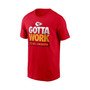 Men's Red Kansas City Chiefs 2021 NFL Training Camp Gotta Work T-shirt