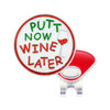 Putt Now Wine Later Glitzy Ball Marker with Hat Clip