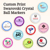 Custom Print Logo or Text Swarovski Crystal Ball Marker - 6 Piece Minimum