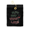 Golf Towel - Putt Now Wine Later Crystal Terry Cloth Golf Towel