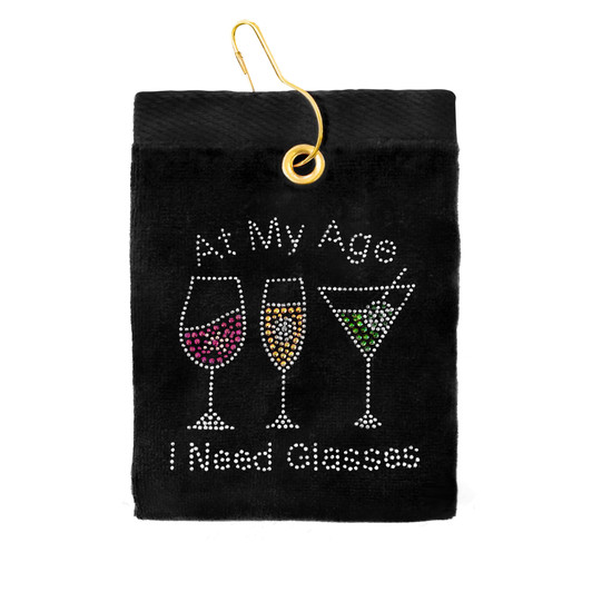 Golf Towel - At My Age I Need Glasses Crystal Terry Cloth Velour Golf Towel