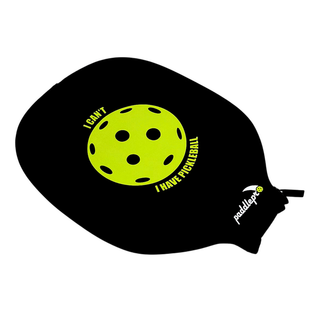 Neoprene Pickleball Paddle Cover(Sleeve Only)- I Can't, I have Pickleball