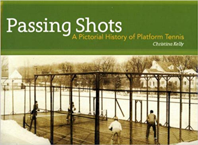 Passing Shots, a Pictorial History of Platform Tennis
