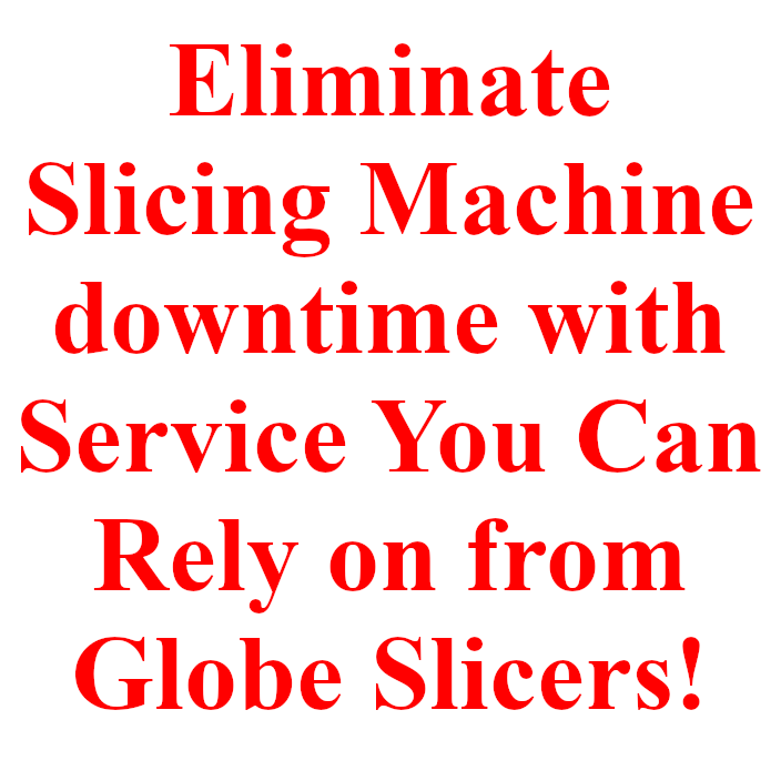 Globe Slicers Service Contract