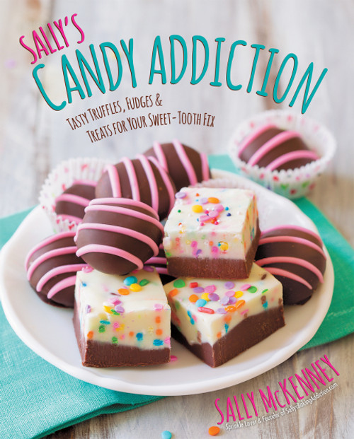 (eBook PDF) Sally's Candy Addiction Tasty Truffles, Fudges & Treats for Your Sweet-Tooth Fix (eBook PDF) Sally's Candy Addiction Tasty Truffles, Fudges & Treats for Your Sweet-Tooth Fix