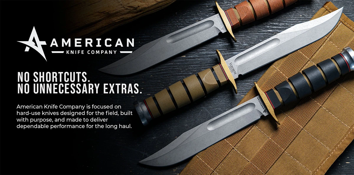 American Knife Company &mdash; hard-use knives built for the field and made for dependable performance over the long haul