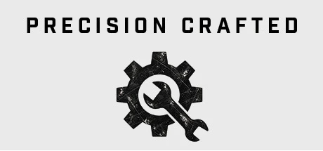 Precision Crafted