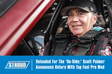 Reloaded For The ‘Re-Ride:’ Scott Palmer Announces Return With Top Fuel Pro Mod