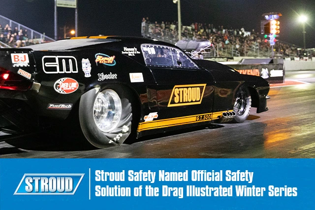 Drag Racing Safety Stroud Safety Named Official Safety Solution of the Drag Illustrated ...