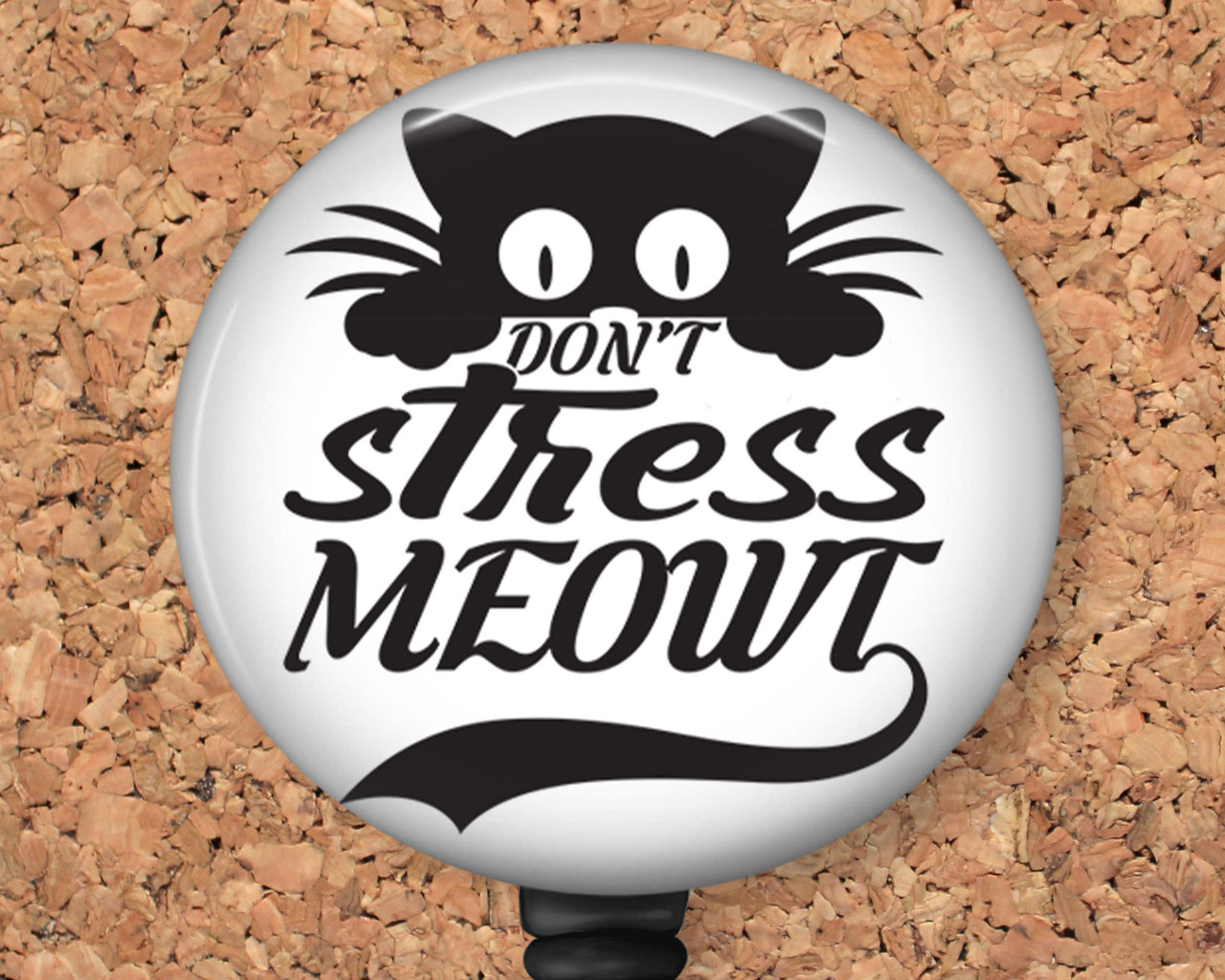 Don't Stress Meowt Cat Retractable ID Badge Reel, Lanyard, or Carabiner -  The Badge Patch (A Crystal Garden LLC)