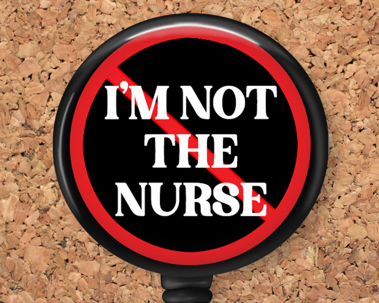  YAZMEEN I'm Not The Nurse Retractable Badge Reel with