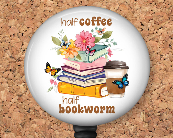 Half Coffee Half Bookworm Retractable ID Badge Reel, Lanyard, or Carabiner