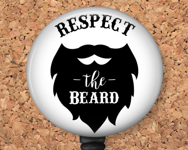 Respect the Beard Retractable ID Badge Reel, Lanyard, or Carabiner