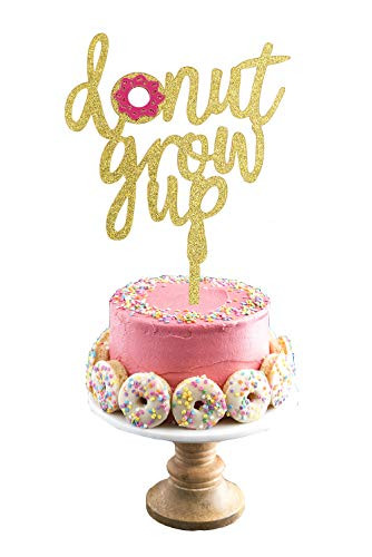 Donut Grow Up Cake Ideas Gold Acrylic Donut Grow Up Glitter Cake Topper For Baby Shower Kids First Birthday Party Decorations By Ucity - Warehousesoverstock