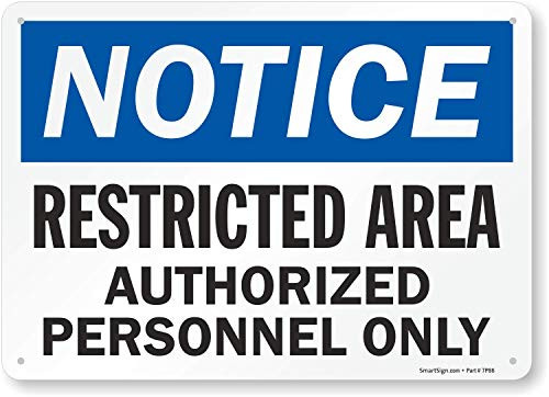 SmartSign Notice - Restricted Area Authorized Personnel Only Sign 10 x ...