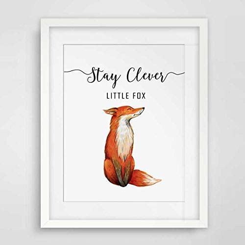 Stay Clever Little Fox Wall Art Print Nursery Decor Kids Room Quotes Woodland Fox Artwork Baby Animal Nursery Fox Gift Card 8x10inch No Frame