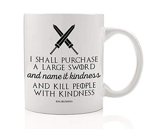 Kill With Kindness Mug GoT Crossed Sword Blades Gift Idea Goodness To Enemies Being Kind Destroys Them Christmas Birthday Grad Present Family Friend 1