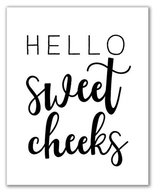 Hello Sweet Cheeks Print - 8 x 10 - Unframed  Bathroom Quote Print  Nursery Art  Hello Sweet Cheeks Printable Art  Bathroom Decor  Funny Bathroom Ar