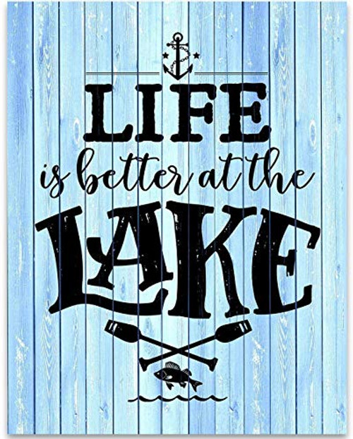 Life Is Better At The Lake - Lake House Sign - 11x14 Unframed Typography Art Print - Great Gift and Lake House and Cabin Decor Under 15 -Printed on P