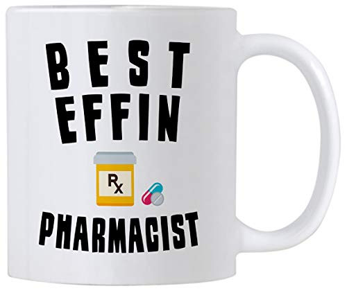 Funny Pharmacy Gifts  Best Effin Pharmacist  11 Ounce Coffee Mug  Gift Idea for Pharmacists on Graduation Day