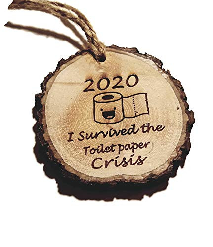 I Survived The Toilet Paper Crisis of 2020 Wood Christmas Ornament Humor Funny Heirloom Memory
