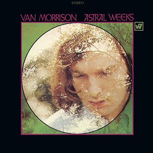 Astral Weeks -Expanded and Remastered-